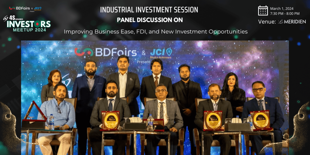 The much-anticipated Investors Meetup 2024, held on Friday evening in a city hotel, proved to be a resounding success, bringing together industry leaders, policymakers, and investors to chart a course for the dynamic growth of Bangladesh’s manufacturing industry. The event commenced with a warm welcome address by A. Fattah Asif, the Founder of BDFairs and Local Vice President of JCI Dhaka Achievers, setting the tone for an evening of insightful discussions and collaborative initiatives. Attendees were treated to a thought-provoking keynote speech by Jahangir Alam, Chairman of Deshone Apparels Ltd, and retired Director of Bangladesh Bank, shedding light on the challenges and opportunities facing the manufacturing sector. Panel discussions, focusing on themes such as enhancing business ease, attracting foreign direct investment, and exploring new market opportunities, provided a platform for robust dialogue and the exchange of innovative ideas by Distinguished guests including Chief Guest Saleh Ahmed, Additional Secretary and Executive Member of BEZA, and special guest Md. Ariful Hoque, Joint Secretary and Director General of BIDA, Md. Tanvir Hossian, Executive Director-BEPZA, Omar Hazzaz, President – CCCI, Sadat Hossain Salim, MD of Craftsman Footwear and Accessories Ltd. Hedayet Ullah Ron, MD of FB footwear & footbed footwear graced the occasion, underscoring the significance of the event in driving forward the country’s economic agenda. Panel discussions, focusing on startup business in Bangladesh with innovative ideas. Esteemed panelists including Zia Ashraf, Founder & COO of Chaldal Limited, and Asikul Alam Khan, Founder and CEO of PriyoShop,Biplob G Rahul, Managing Director, eCourier Limited offered valuable insights into key industry challenges and proposed actionable solutions to foster growth and development. The event concluded with special guest’s speech of Md. Nasir Khan Chairman of Bangladesh Shoe City Ltd, and Dewan Kanon from SEBL Industrial Park, Rajbari,